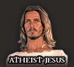 Atheist Jesus