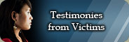 Testimonies from Victims